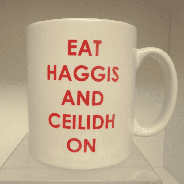 Scottish Themed Ceramic Mug – “Eat Haggis…….”
