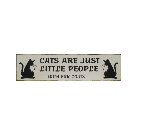 Metal Plaque “Cats Are Just Little People……”